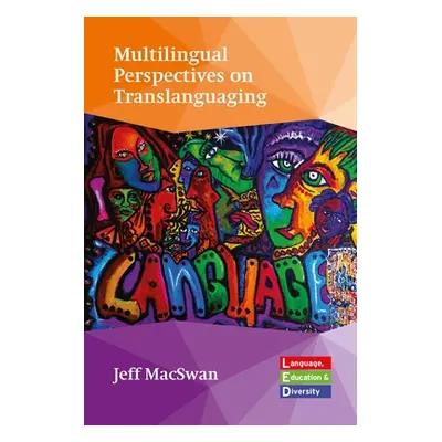 "Multilingual Perspectives on Translanguaging" - "" ("Macswan Jeff")(Paperback)