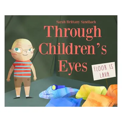 "Through Children's Eyes" - "" ("Sandbach Sarah Brittany")(Pevná vazba)