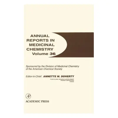 "Annual Reports in Medicinal Chemistry: Volume 36" - "" ("Doherty Annette M.")(Paperback)