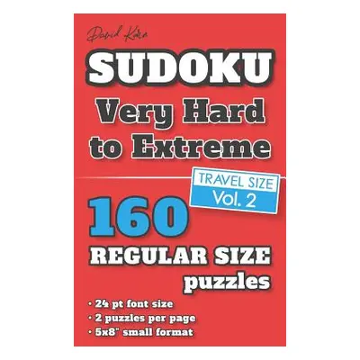 "David Karn Sudoku - Very Hard to Extreme Vol 2: 160 Puzzles, Travel Size, Regular Print, 24 pt 