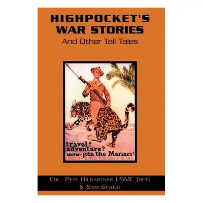 "Highpocket's War Stories" - "" ("Higartner Peter")(Pevná vazba)