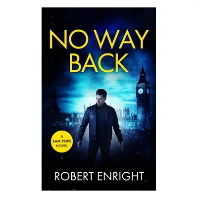 "No Way Back" - "" ("Enright Robert")(Paperback)