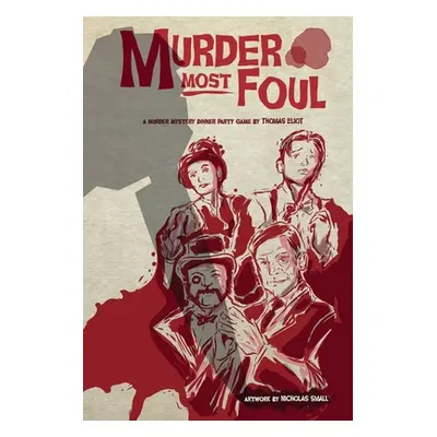 "Murder Most Foul" - "" ("Eliot Thomas")(Paperback)