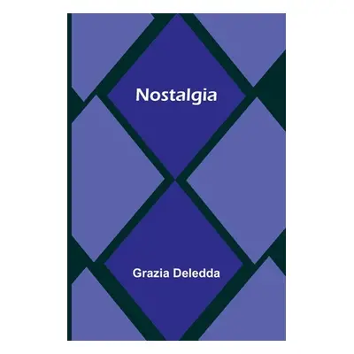 "Nostalgia" - "" ("Grazia Deledda")(Paperback)