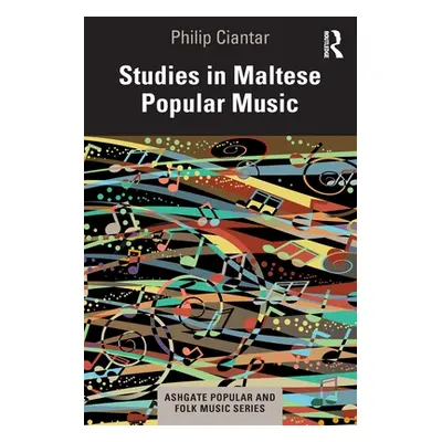 "Studies in Maltese Popular Music" - "" ("Ciantar Philip")(Paperback)