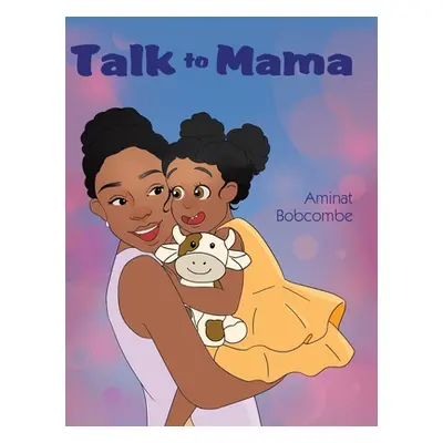 "Talk to Mama" - "" ("Bobcombe Aminat")(Pevná vazba)