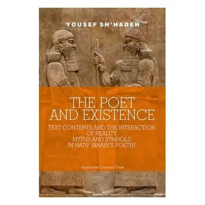 "The Poet and Existence: Text Contents and the Interaction of Reality, Myths and Symbols in Hati