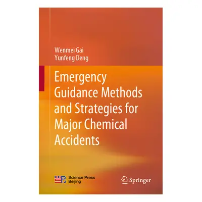 "Emergency Guidance Methods and Strategies for Major Chemical Accidents" - "" ("Gai Wenmei")(Pev