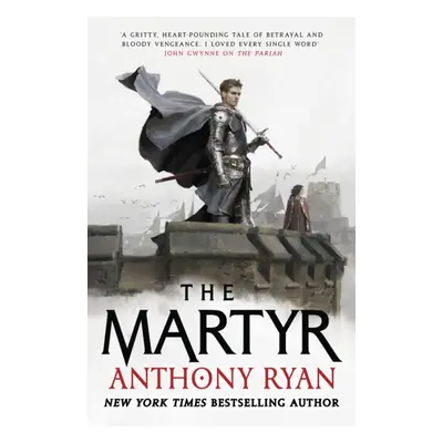 "Martyr" - "Book Two of the Covenant of Steel" ("Ryan Anthony")(Paperback / softback)