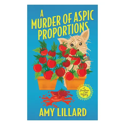 "A Murder of Aspic Proportions" - "" ("Lillard Amy")(Mass Market Paperbound)