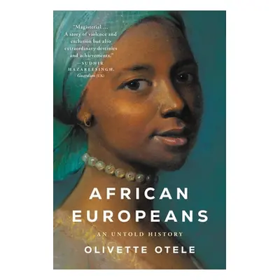 "African Europeans: An Untold History" - "" ("Otele Olivette")(Paperback)