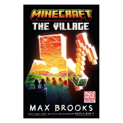 "Minecraft: The Village" - "An Official Minecraft Novel" ("")