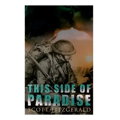 "This Side of Paradise: Romance Novel" - "" ("Fitzgerald F. Scott")(Paperback)