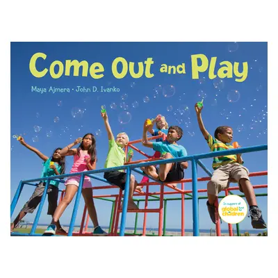 "Come Out and Play: A Global Journey" - "" ("Ajmera Maya")(Paperback)