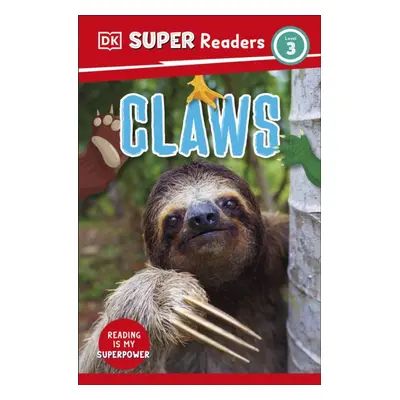 "DK Super Readers Level 3 Claws" - "" ("DK")(Paperback / softback)