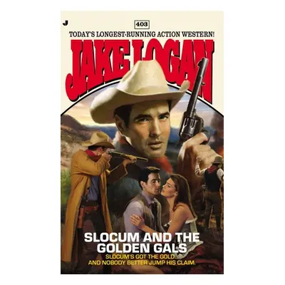 "Slocum and the Golden Gals" - "" ("Logan Jake")(Mass Market Paperbound)