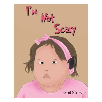 "I'm Not Scary" - "" ("Storvik Gail")(Paperback)