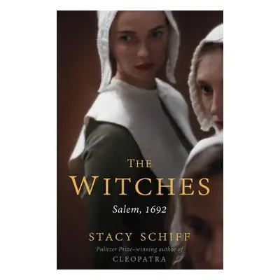 "The Witches: Salem, 1692" - "" ("Schiff Stacy")(Pevná vazba)