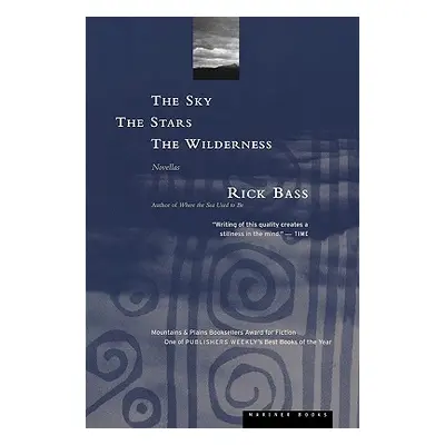 "The Sky, the Stars, the Wilderness" - "" ("Bass Rick")(Paperback)