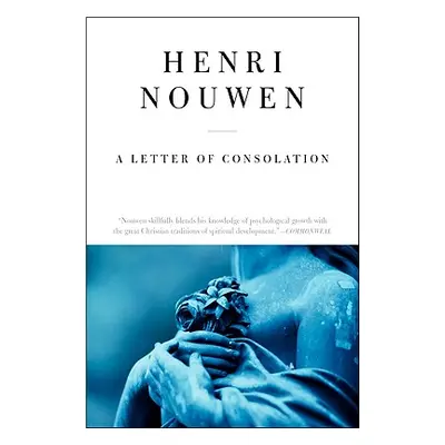 "Letter of Consolation, a - Reissue" - "" ("Nouwen Henri J. M.")(Paperback)