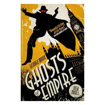 "Ghosts of Empire" - "A Ghost Novel" ("Mann George")(Paperback / softback)