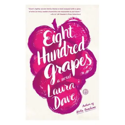 "Eight Hundred Grapes" - "" ("Dave Laura")(Paperback)