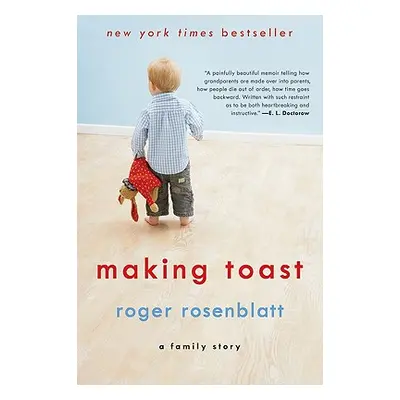 "Making Toast: A Family Story" - "" ("Rosenblatt Roger")(Paperback)