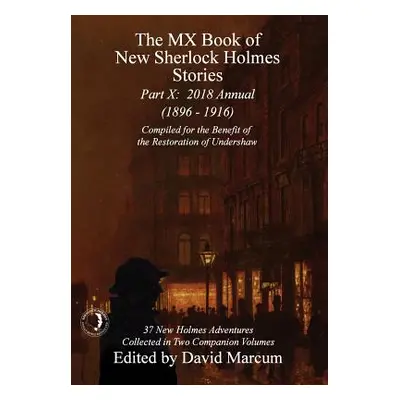 "The MX Book of New Sherlock Holmes Stories - Part X: 2018 Annual