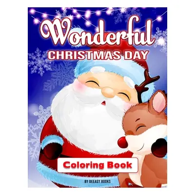 "Wonderful Christmas Day Coloring Book" - "" ("Books Deeasy")(Paperback)