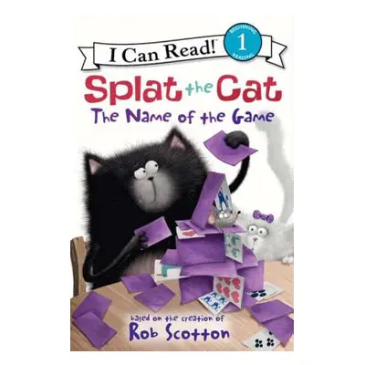 "Splat the Cat: The Name of the Game" - "" ("Scotton Rob")(Pevná vazba)