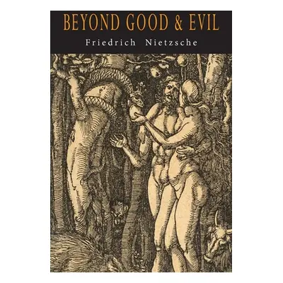 "Beyond Good and Evil" - "" ("Nietzsche Friedrich Wilhelm")(Paperback)