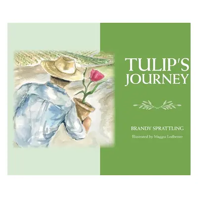 "Tulip's Journey" - "" ("Sprattling Brandy")(Paperback)