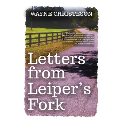 "Letters from Leiper's Fork" - "" ("Christeson Wayne")(Paperback)