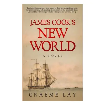 "James Cook's New World: Book 2" - "" ("Lay Graeme")(Paperback)