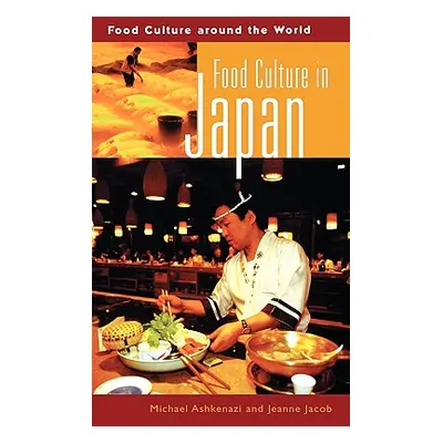 "Food Culture in Japan" - "" ("Ashkenazi Michael")(Pevná vazba)