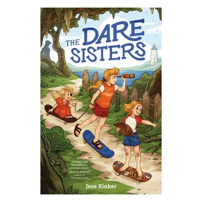 "The Dare Sisters" - "" ("Rinker Jess")(Paperback)