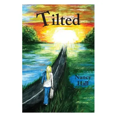 "Tilted" - "" ("Hall Nancy")(Paperback)