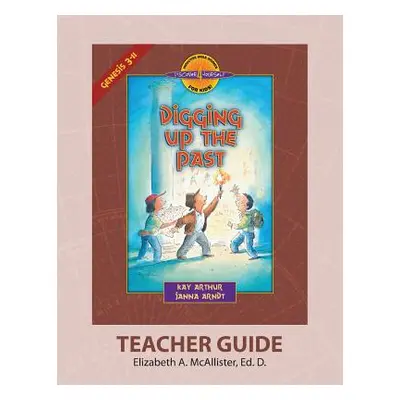 "Discover 4 Yourself(r) Teacher Guide: Digging Up the Past" - "" ("McAllister Elizabeth a.")(Pap