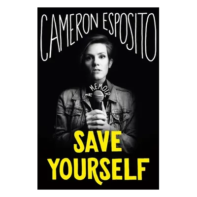 "Save Yourself" - "" ("Esposito Cameron")(Paperback)