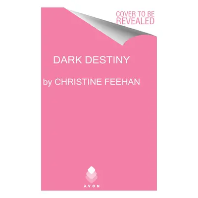 "Dark Destiny" - "" ("Feehan Christine")(Mass Market Paperbound)