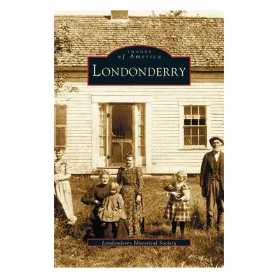 "Londonderry" - "" ("Londonderry Historical Society")(Pevná vazba)