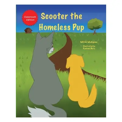 "Scooter the Homeless Pup" - "" ("McAlpine Mitch")(Paperback)