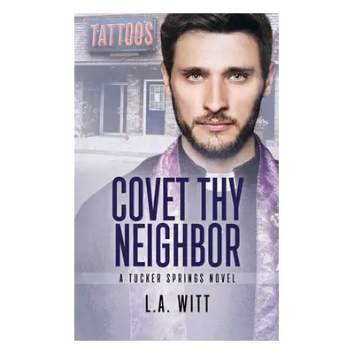 "Covet Thy Neighbor" - "" ("Witt L. a.")(Paperback)