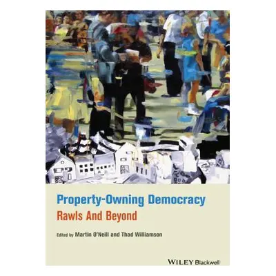 "Property-Owning Democracy" - "" ("O'Neill Martin")(Paperback)