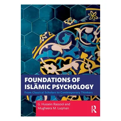 "Foundations of Islāmic Psychology: From Classical Scholars to Contemporary Thinkers" - "" ("Ras