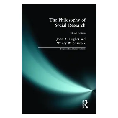 "The Philosophy of Social Science" - "" ("Hughes John A.")(Paperback)