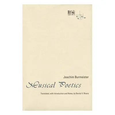 "Musical Poetics" - "" ("Burmeister Joachim")(Pevná vazba)