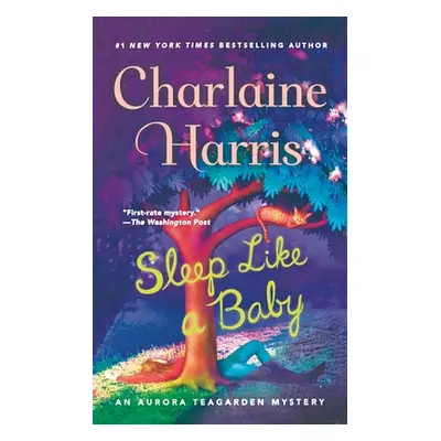 "Sleep Like a Baby: An Aurora Teagarden Mystery" - "" ("Harris Charlaine")(Paperback)