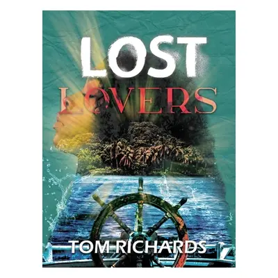 "Lost Lovers" - "" ("Richards Tom")(Paperback)