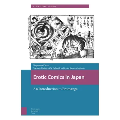 "Erotic Comics in Japan: An Introduction to Eromanga" - "" ("Galbraith Patrick")(Pevná vazba)